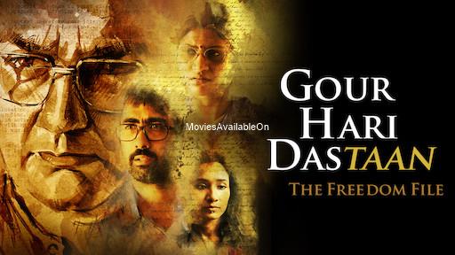 Gour Hari Dastaan: The Freedom File