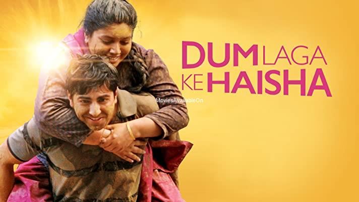 DUM LAGA KE HAISHA
