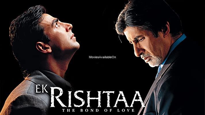 EK RISHTAA: THE BOND OF LOVE