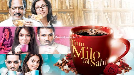 TUM MILO TOH SAHI